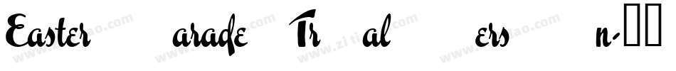 Easter Parade Trial Version字体转换